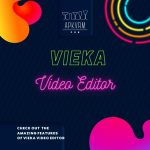 Vieka- Music Video Editor