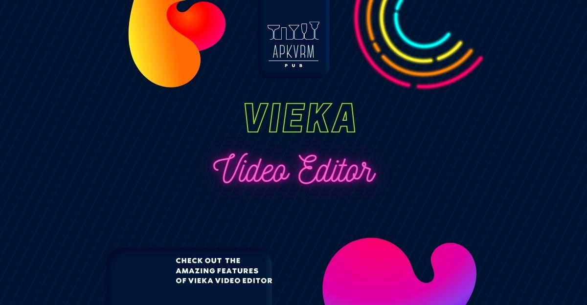 Vieka Video Editor