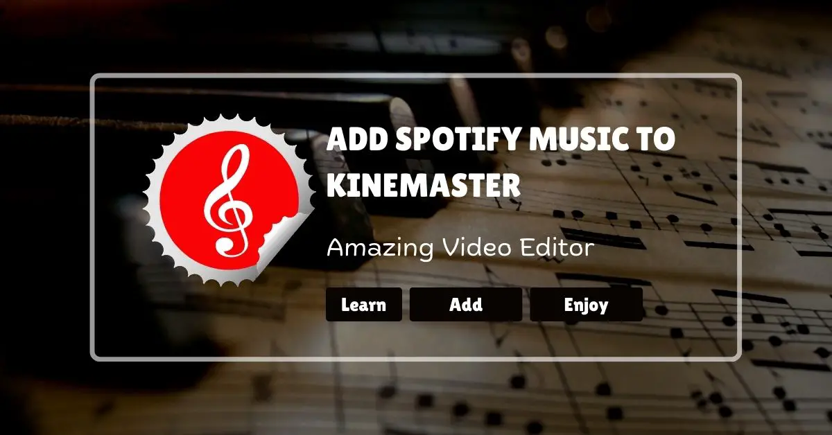 KineMaster with Spotify