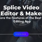 What is Splice Video Editor?