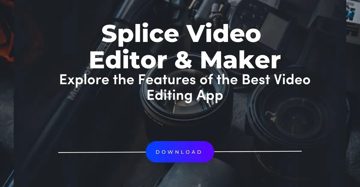 Free Splice Video Editor
