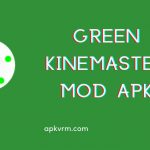 apk kinemaster green pro