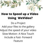 How to Speed a Video on WeVideo
