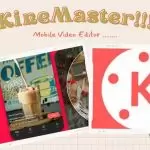 KineMaster Mobile Video Editing app
