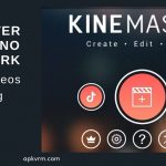 KineMaster MOD APK- No Watermark Unlocked