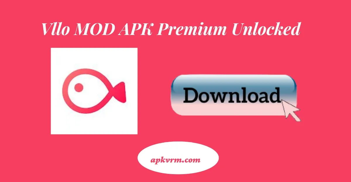 Vllo MOD APK Premium Unlocked