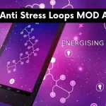 Energy: Anti Stress loops MOD APK