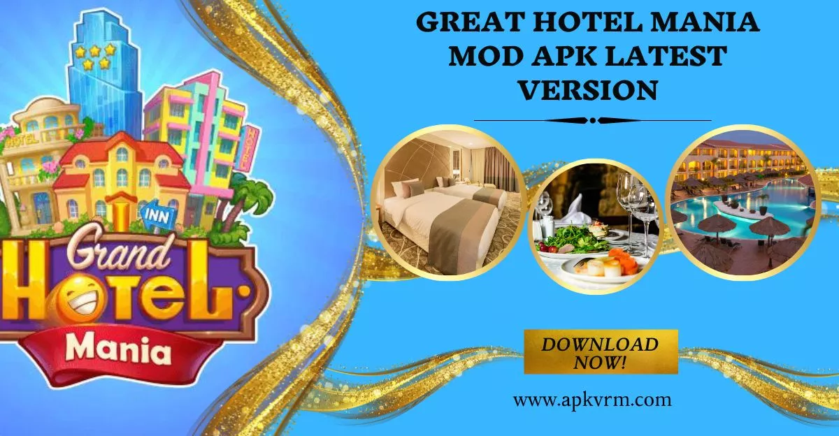Grand Hotel Mania MOD APK Latest version