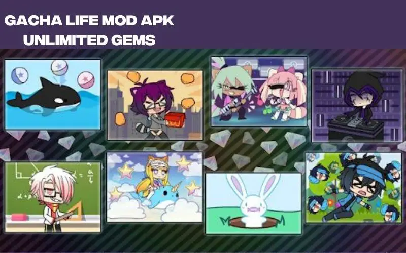 Gacha life APK MOD