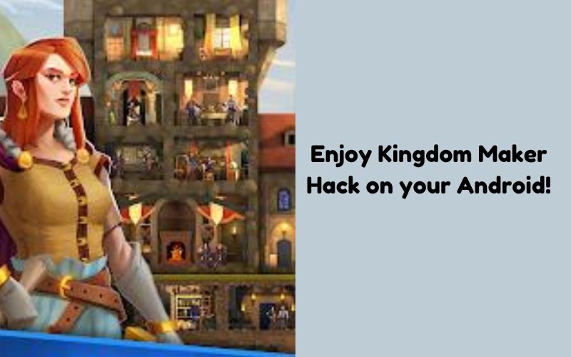 Kingdom Maker Hack
