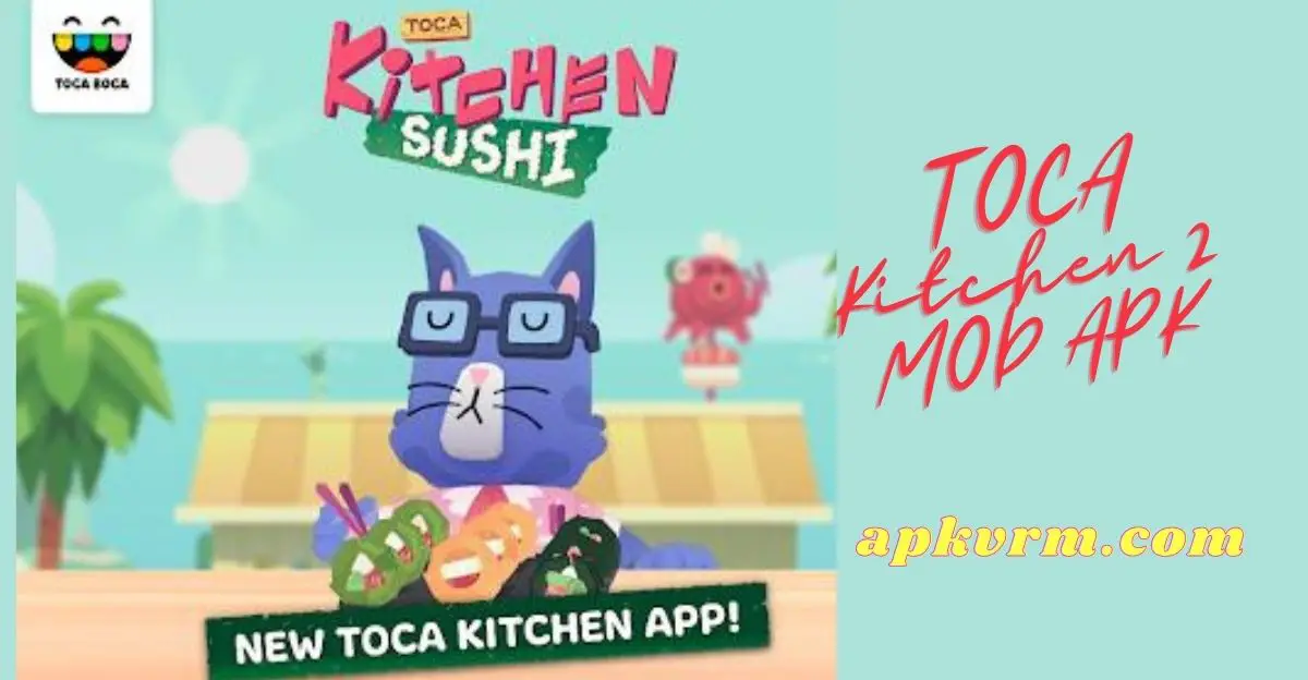 Toca Kitchen 2 MOD APK