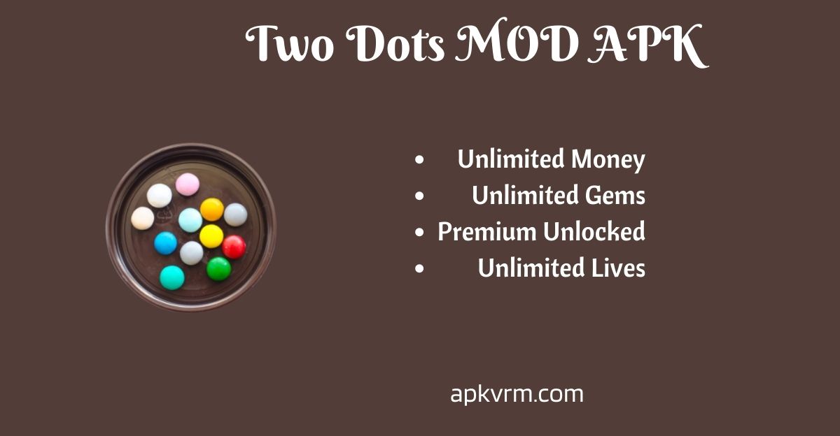 Two Dots MOD APK