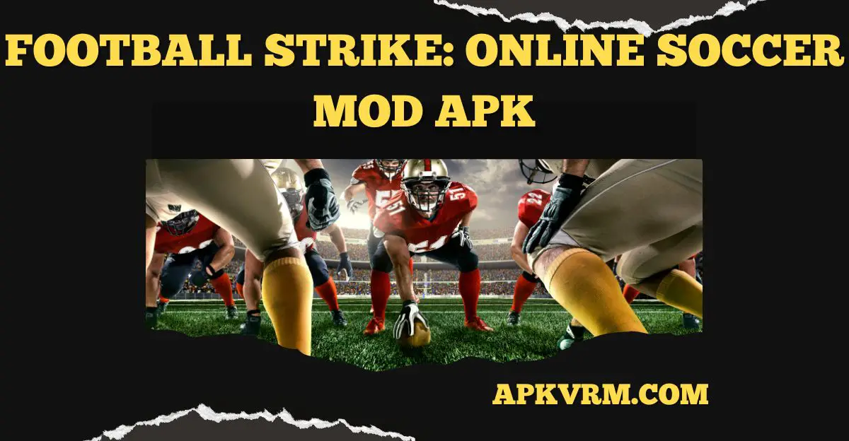 Football Strike Online Soccer MOD APK