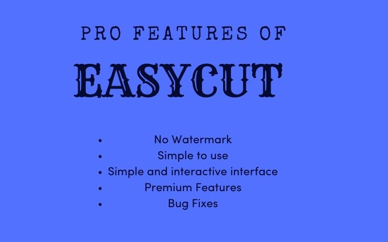 Pro features of EasyCut 