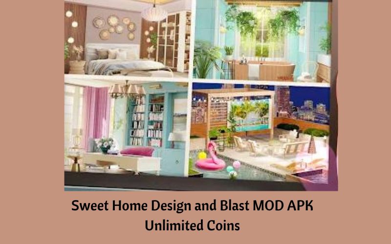 Sweet Home Design and Blast MOD APK unlimited coins