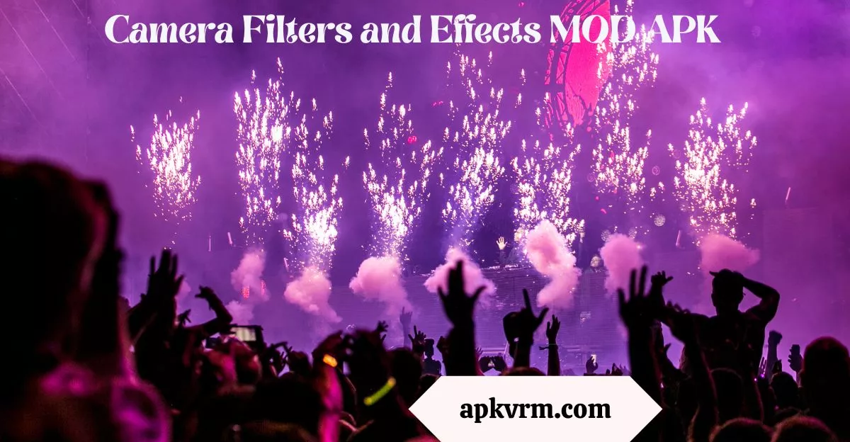 Camera Filters and Effects MOD APK