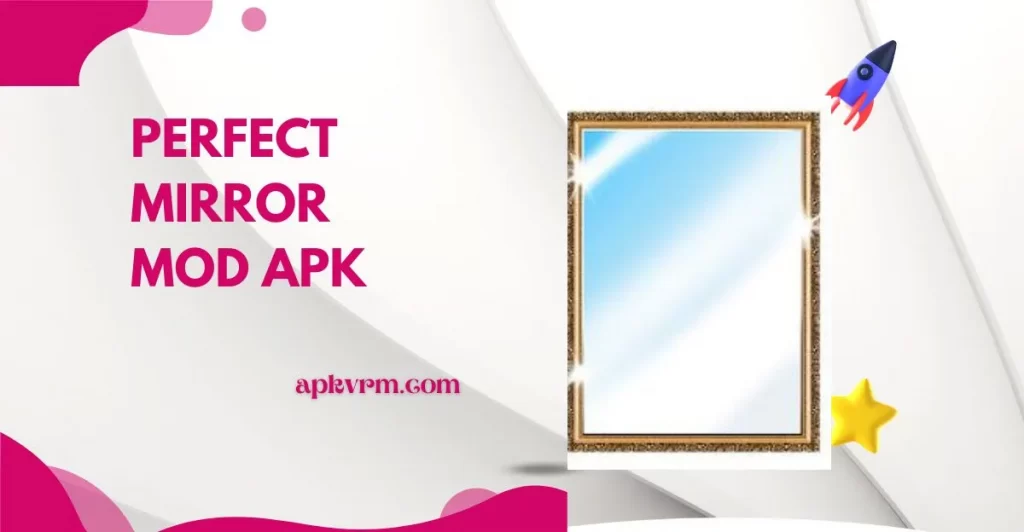 Perfect Mirror MOD APK