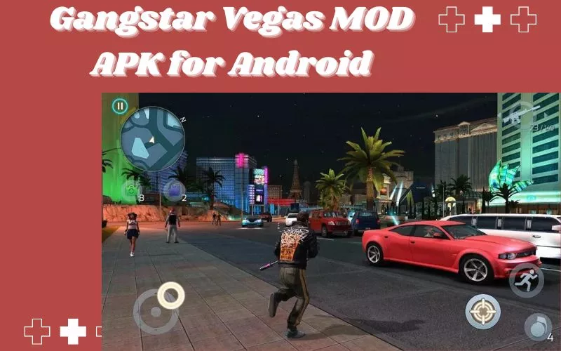 Gangstar Vegas MOD APK for Android