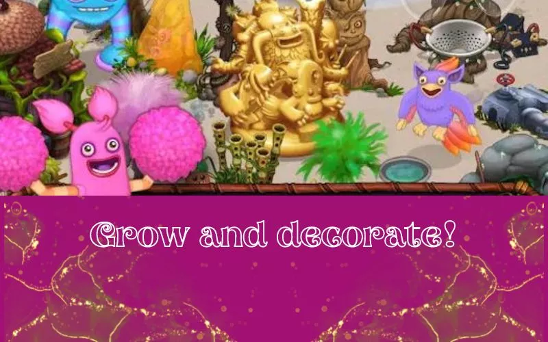 Grow and Decorate