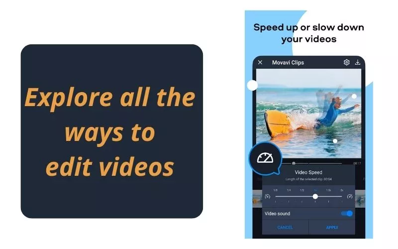 Adjust the speed of videos