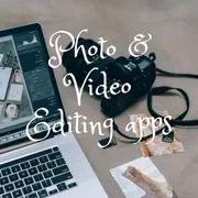 Photo and video editing apps