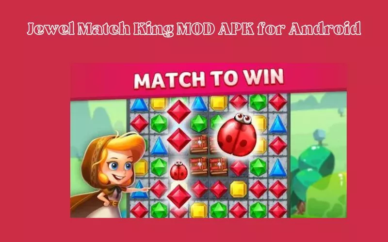 Jewel Match King MOD APK for Android