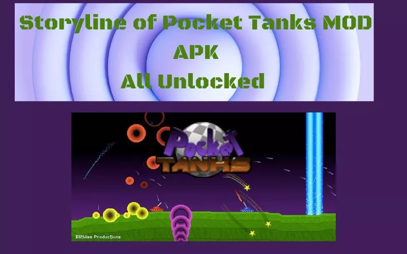 pocket tanks mod apk all 320 weapons unlocked