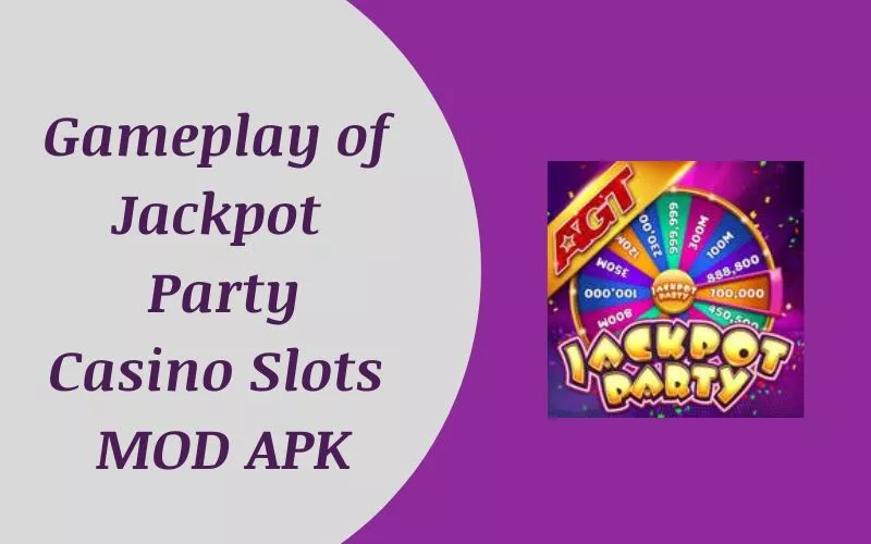 Gameplay of Jackpot Party