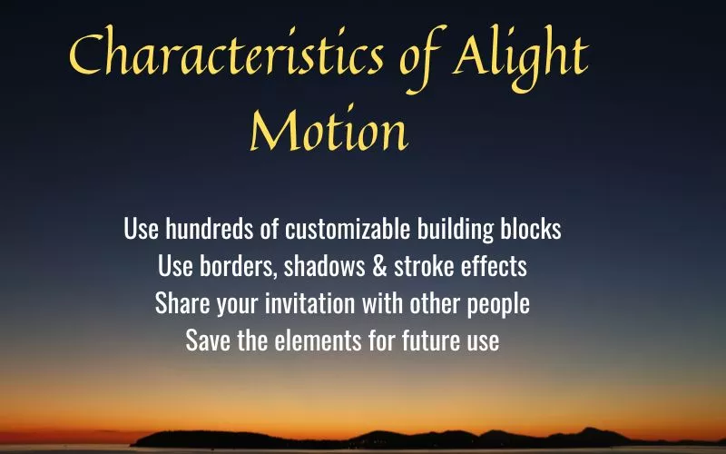 Characteristics of Alight Motion