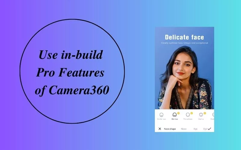 Camera360 Features
