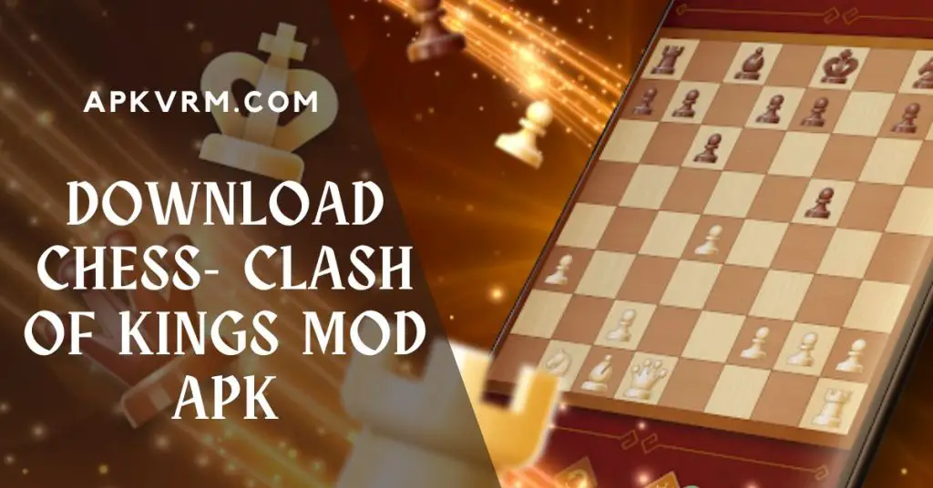 Chess- clash of kings mod apk