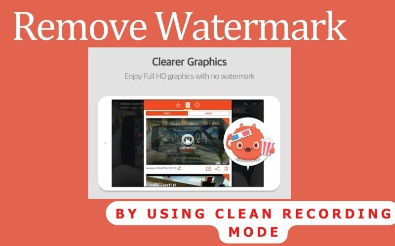 Remove Watermark By using Mobizen Screen Recorder