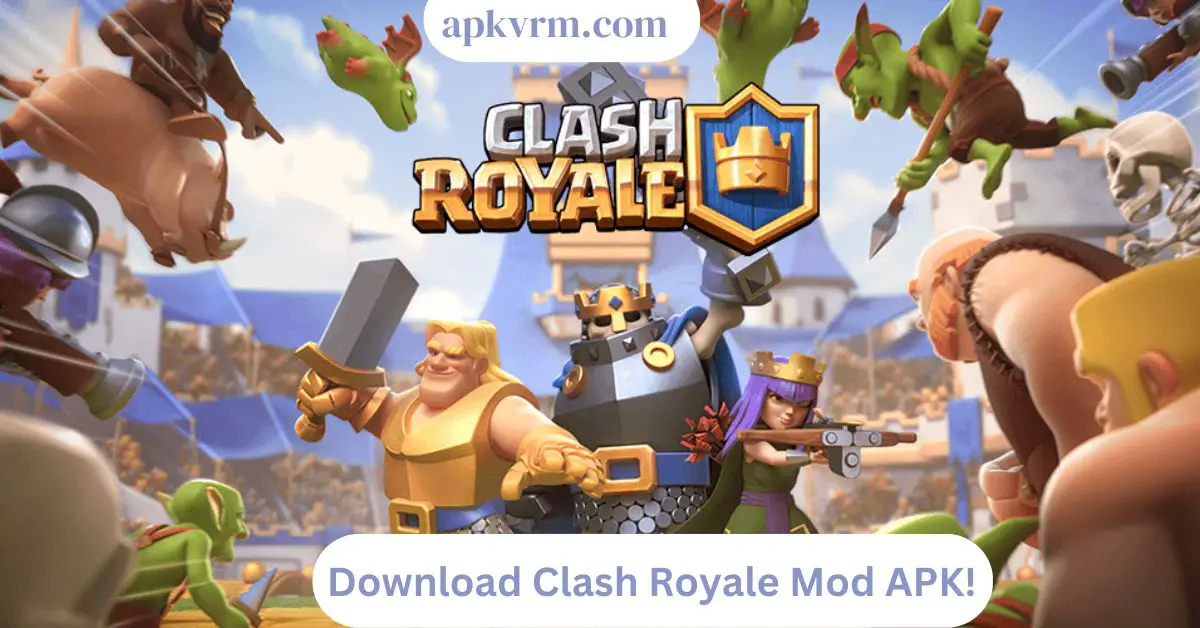 Clash Royale MOD APK