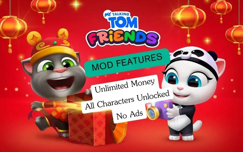 MOD Features of My talking Tom Friends APK