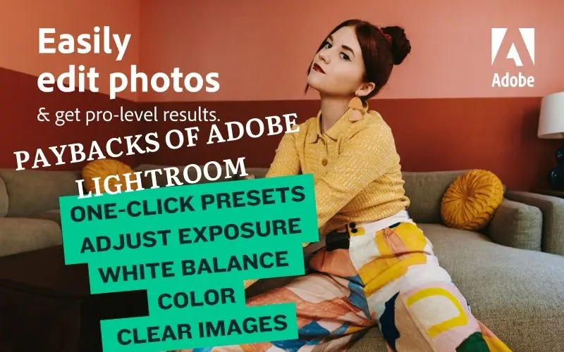 Paybacks of Adobe Lightroom