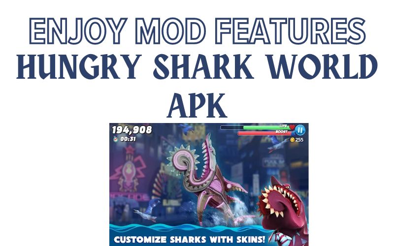 MOD Features of Hungry Shark World